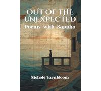 Out of the Unexpected: Poems with Sappho