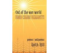 Out Of The Way World Here Comes Humanity!