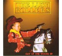 The Lushrollers - Out of The Woods