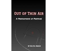 Out of Thin Air: A Performance of Pressure and Ascension Through Resistance