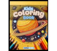 Out of This World: A Fun Space & Planet Coloring Adventure! (Kids Coloring Book)