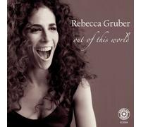 Out of This World by Rebecca Gruber