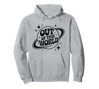 Out Of This World Groovy Funny Planet Space Geek Astronomy Sweat à Capuche