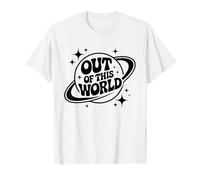 Out Of This World Groovy Funny Planet Space Geek Astronomy T-Shirt