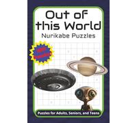 Out of this World Nurikabe Puzzles: Tons of Puzzles! | 6x9 inches | 300 pages with 200 PUZZLES! . . . Gift for Vacations, Holiday and Free Times