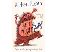 Out of This World: Poems to Make You Laugh, Smile and Think