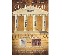 Out of Time: The New World Order is Babylon the Great We the People Hold the Key