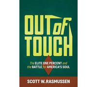 Out of Touch The Elite One Percent and the Battle for America's Soul - Scott W. Rasmussen - Republic Book Publishers - ebook (ePub) - Livre