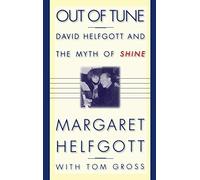Out Of Tune: David Helfgott and the Myth of Shine