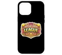 Out of Your League Joueur de Softball drôle Fille Femme Mignonne Coque pour iPhone 12 Pro Max