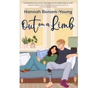 Out on a Limb: A tender, friends-with-benefits-to-more love story about identity, independence, and finding joy in the unexpected