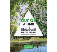 Out On A Limb Saving the Urban Tree Canopy; The City Project, Book 3 - Erna Buffie - Great Plains Press - ebook (ePub) - Livre