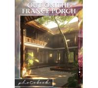 Out On The France Porch Photo Book