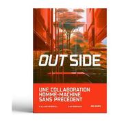 Out Side /anglais Une collaboration homme-machine sans précédent - MANOUACH ILAN/MCDOWE - Jbe Books Jean Boite - broché - Bande dessinée