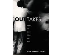 Out Takes: Essays on Queer Theory and Film