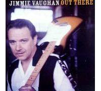Jimmie Vaughan – Out There – CD – Sony