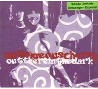 Out There In The Dark