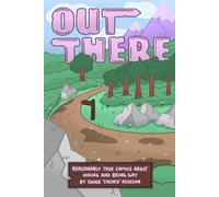 Out There: Reasonably True Comics About Hiking and Being Gay