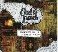 Out to Lunch - Excuse Me When I Do the