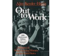 Out to Work Alice Kessler-Harris (Auteur)