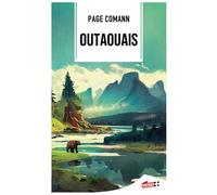 Outaouais - Page Comann - M+ Editions - Poche - Roman