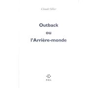 Outback ou l'Arrière-monde - Claude Ollier - P.o.l. - broché - Livre