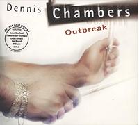 Outbreak / Dennis Chambers