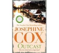 Outcast by Josephine Cox Josephine Cox (Auteur)