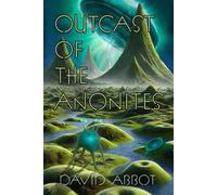Outcast of the Anonites - David Abbot - Misque Press - ebook (ePub) - Livre