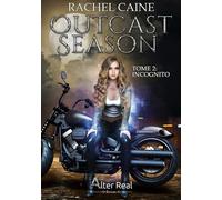 Outcast Season Tome 2 - Incognito