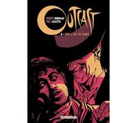 Outcast T04 - Sous l'aile du Diable - Robert Kirkman - Delcourt - cartonné - Comics