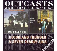 Outcasts - Blood & Thunder/Seven Deadly [Import]