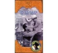 Outcasts of the Trail [VHS]
