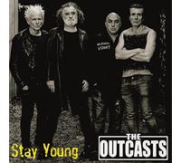 Outcasts, the - Stay Young