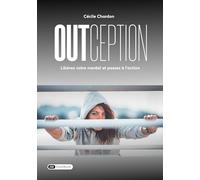 Outception: Libérez votre mental et passez à l’action