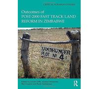 Outcomes Of Post-2000 Fast Track Land Reform In Zimbabwe