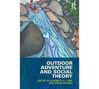 Outdoor Adventure and Social Theory by Elizabeth Pike Paperback Book Elizabeth Pike (Auteur)