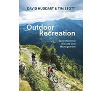 Outdoor Recreation: Environmental Impacts and Management