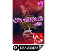 Outdoor Sex Vol. 1 - Lea James - Auto-Édition - ebook (ePub) - Livre
