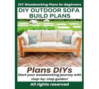 Outdoor Sofa Woodworking Plans - Easy Step-by-Step DIY Guide to Build Modern Patio Furniture