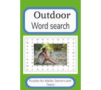 Outdoor Word Search Puzzel Book: Word searches with Easy to Read about The Outdoors, Camping, walking trails and more(6x9 inches 110 pages 50 + puzzels a gift for vacations, holidays and free times