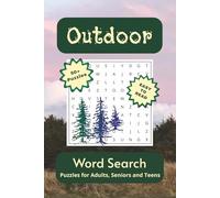 Outdoor Word Search Puzzle Book: For Those Who Like Fresh Air, Wide Open Spaces, Trips to the Woods, and More…A Great Gift for Vacations, Holidays, and Relaxation