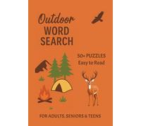 Outdoor Word Search Puzzle Book: Word Searches with Easy to Read Print about Outdoor, Camping, Wilderness and More I 6x9 inches, 110 pages I 50+ Puzzles … Gift for Vacations, Holidays and Free Times
