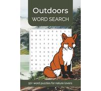 Outdoors Word Search Puzzle Book: Nature-Themed Word Search Puzzles with Easy-to-Read Print for Outdoors Enthusiasts | 50+ Word Puzzles for Relaxation, Brain Health, and Anxiety Relief