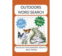Outdoors Word Search: Word Search Book with Easy to Read Print about the outdoors, hiking and camping more, 6X9 inches, 110 pages, 50+ puzzles..