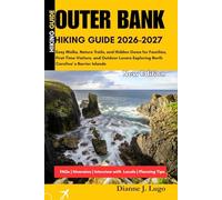 Outer Bank Hiking Guide 2026-2027: Easy Walks, Nature Trails, and Hidden Gems for Families, First-Time Visitors, and Outdoor Lovers Exploring North Carolina' 's Barrier Islands