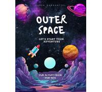 Outer Space: Fun Activity Book for Kids: Ages 4 and above