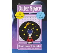 Outer Space Word Search Puzzles: Book with Word Puzzles for Adults, Teens and Seniors | 6x9 Inches Size | 50 Puzzles with Solutions on The Back | ... Vacations, Holidays, Party Favors and more...