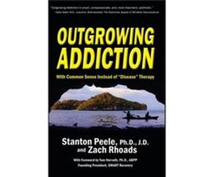 Outgrowing Addiction by Stanton PeeleZach Rhoads Stanton Peele , Zach Rhoads (Auteur)