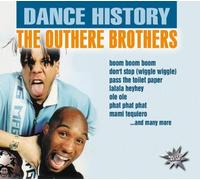 Outhere Brothers,the - Dance History